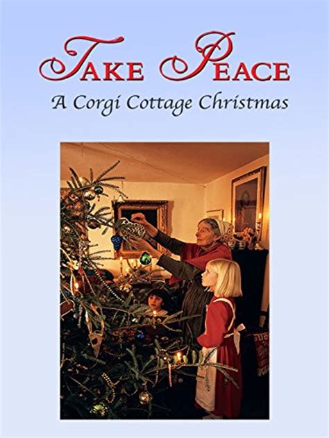 Watch Take Peace: A Corgi Cottage Christmas (1998) 